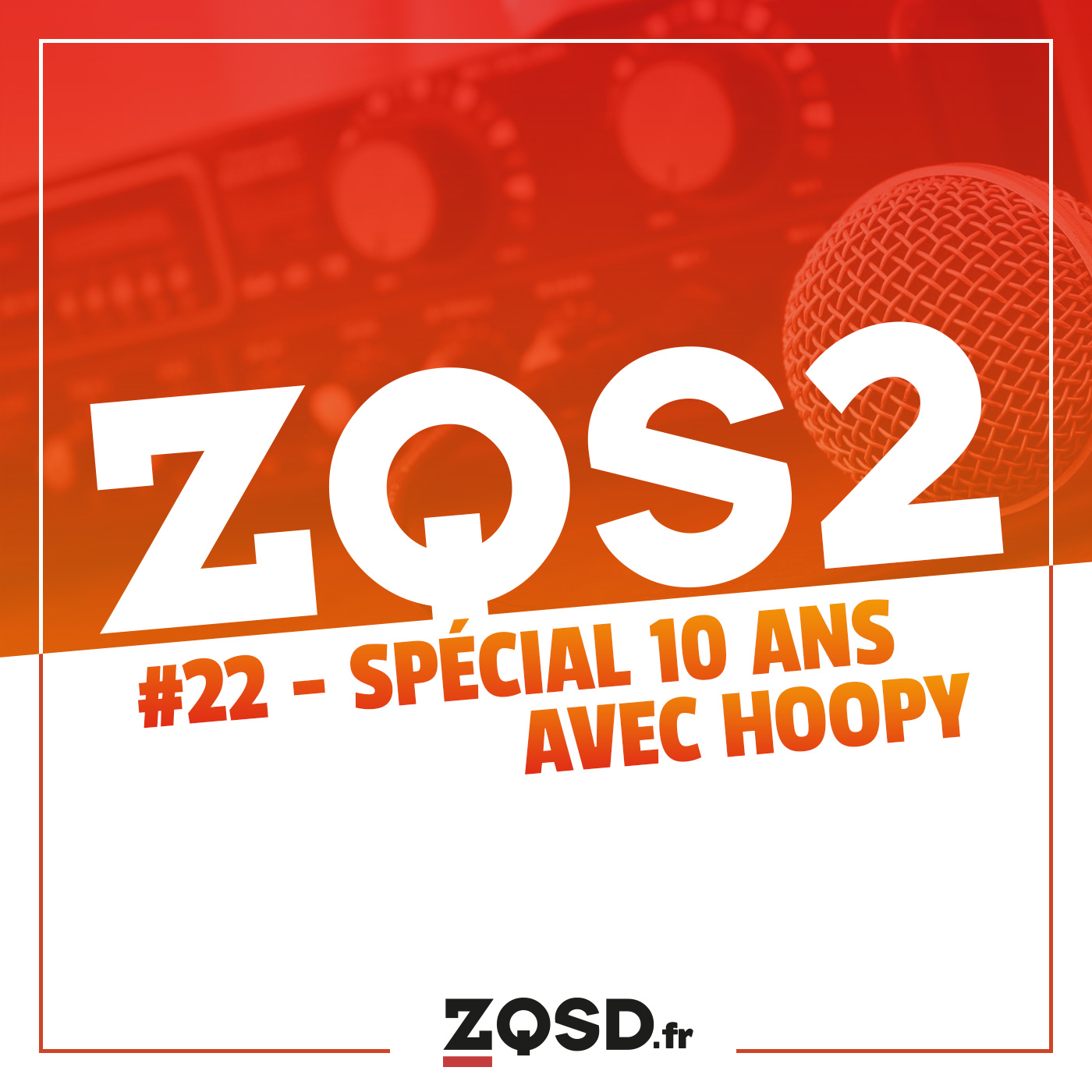 ZQSDeux #22 - 2023 avec Hoopy - Spécial 10 ans de ZQSD